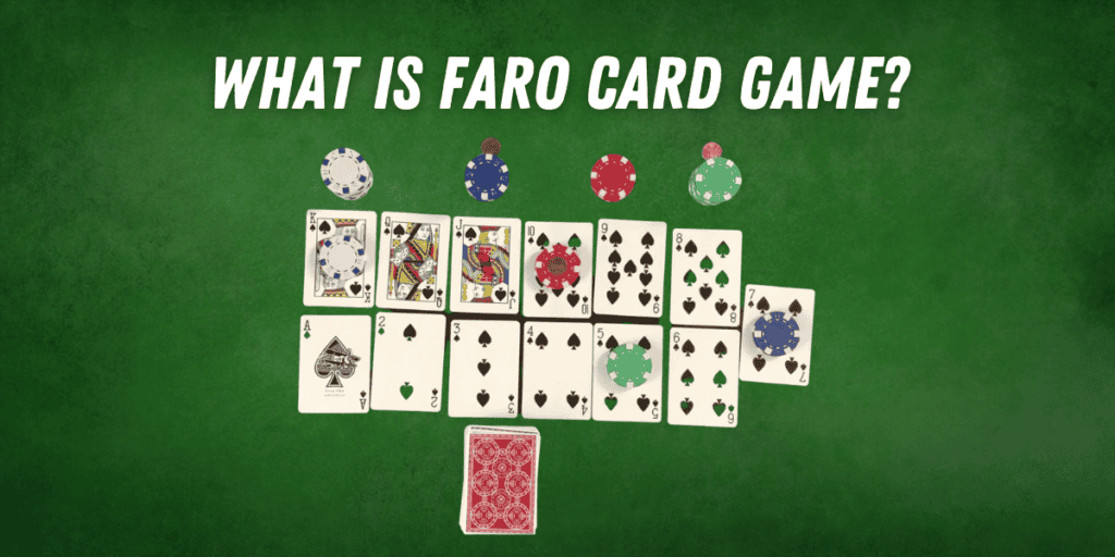 What is Faro Card Game