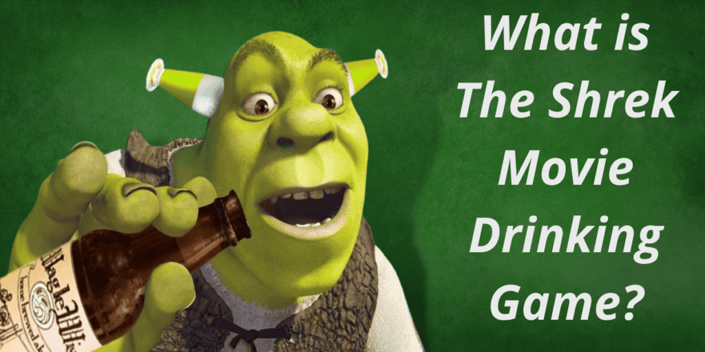 What is The Shrek Movie Drinking Game?
