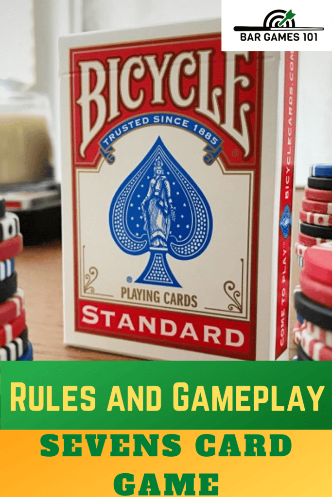 Sevens card game Rules and Gameplay