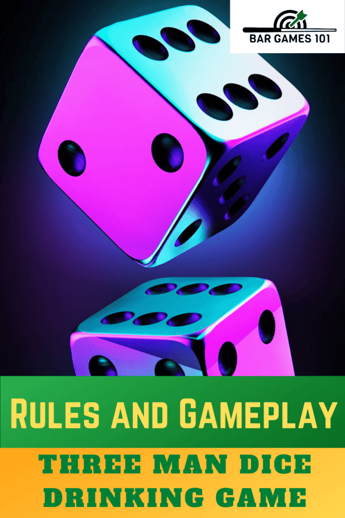 3 Man Dice Drinking Game Rules and Gameplay 
