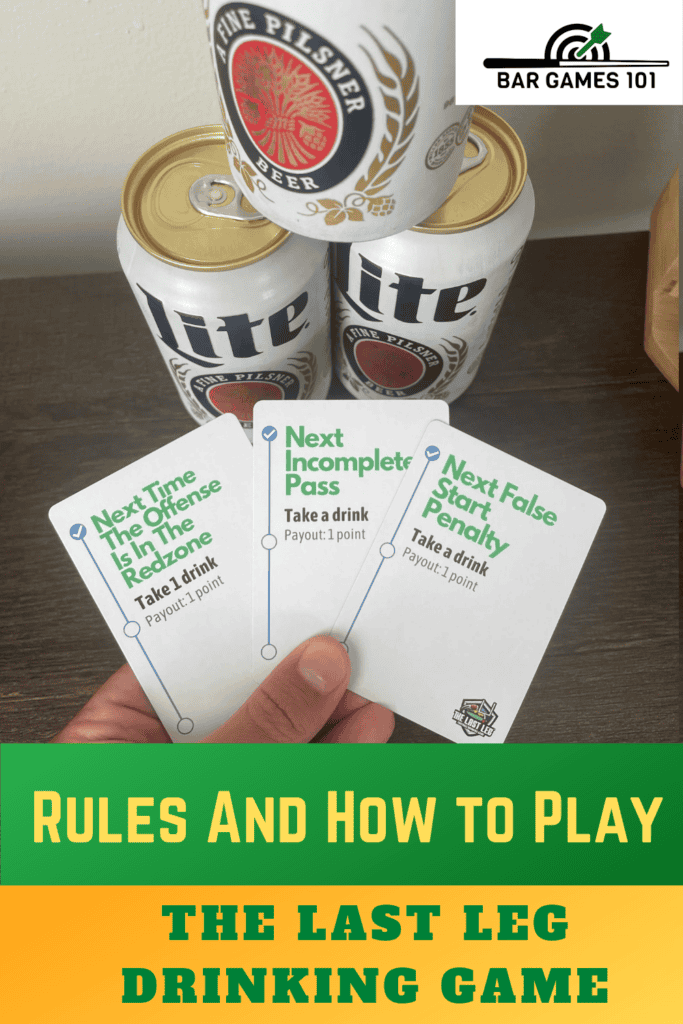 Rules And How to Play The Last Leg