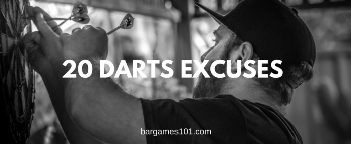 20 Darts Excuses 20 Darts Excuses