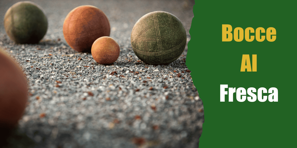 Bocce Al Fresca