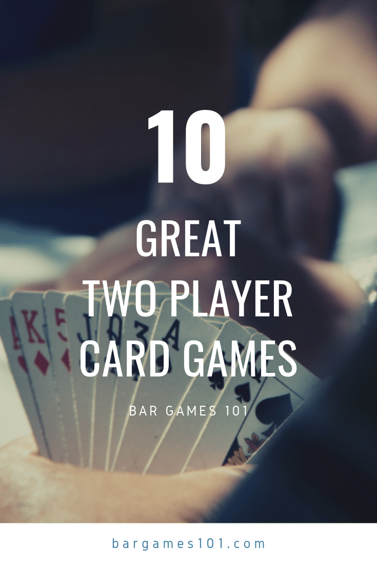 10 Great Two Player Card Games You Have To Try Bar Games 101,How To Get Cherry Stains Out Of Clothes