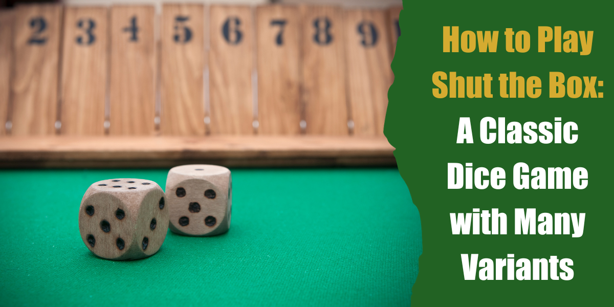 The Rules / Instructions of Shut the Box