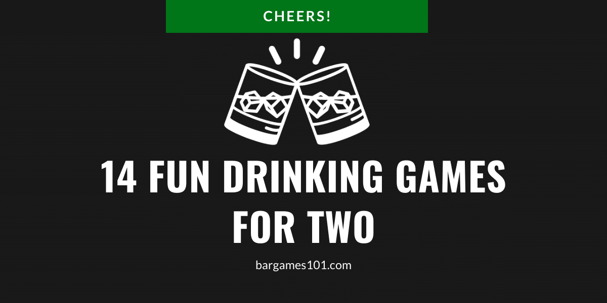 14 Fun Drinking Games for Two People 1