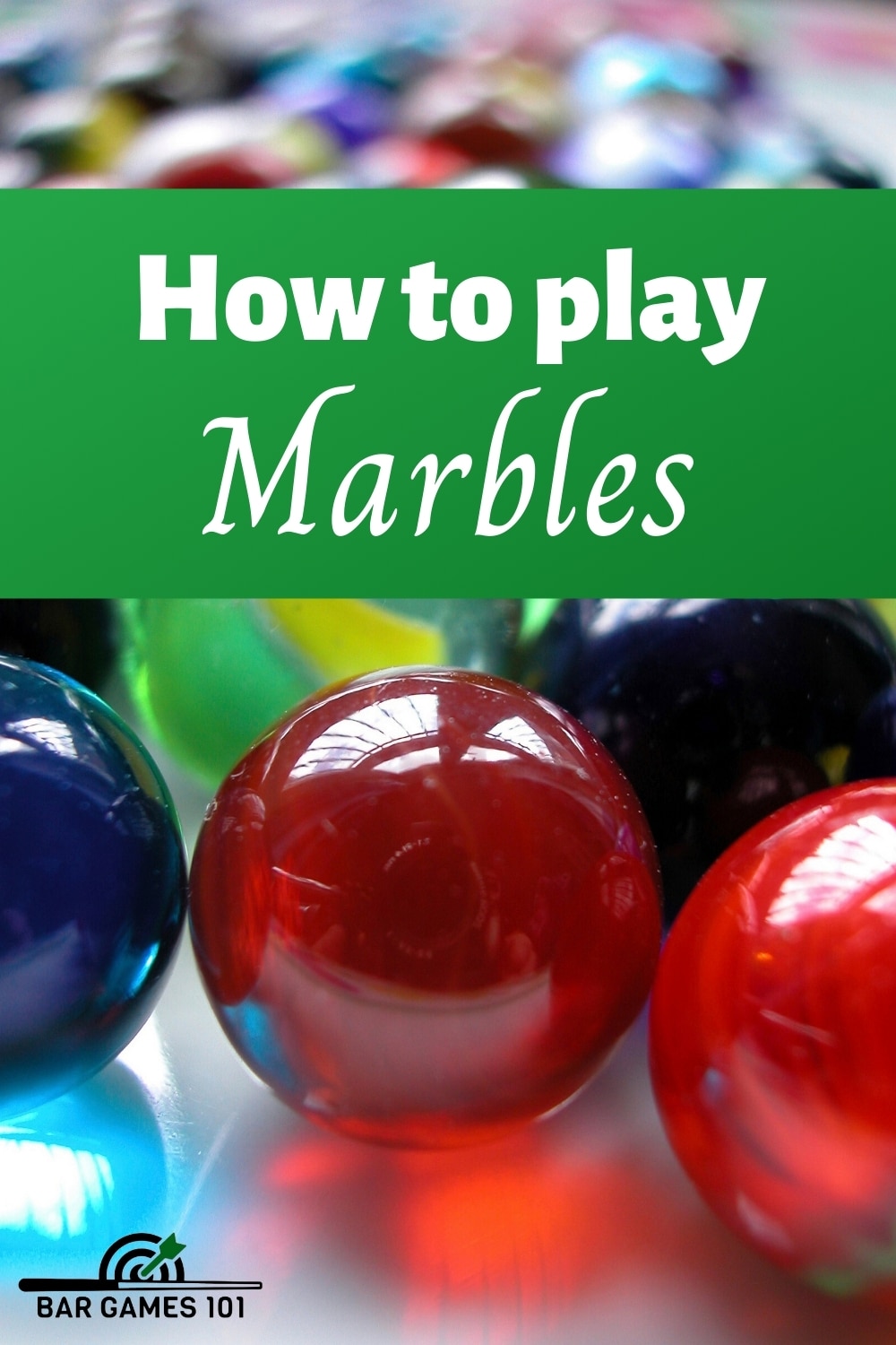 How to Play Marbles? (Rules & Strategies) Bar Games 101