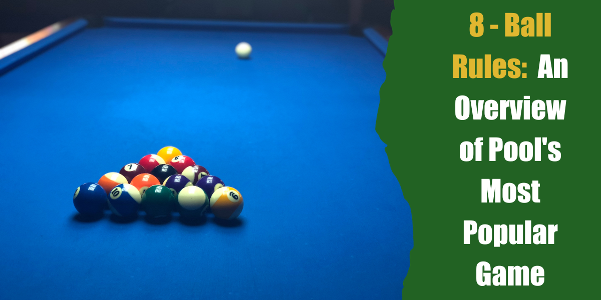 Eight-Ball 101: Learn the Rules for 8-Ball Pool