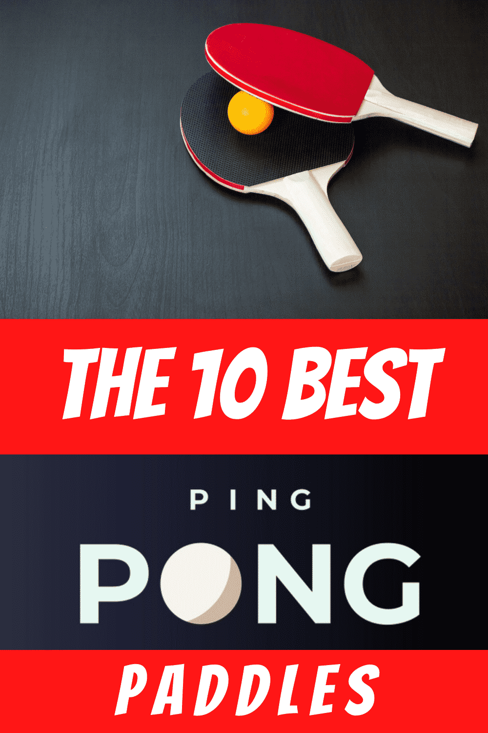 10 Best Ping Pong Paddles for the Pros Bar Games 101