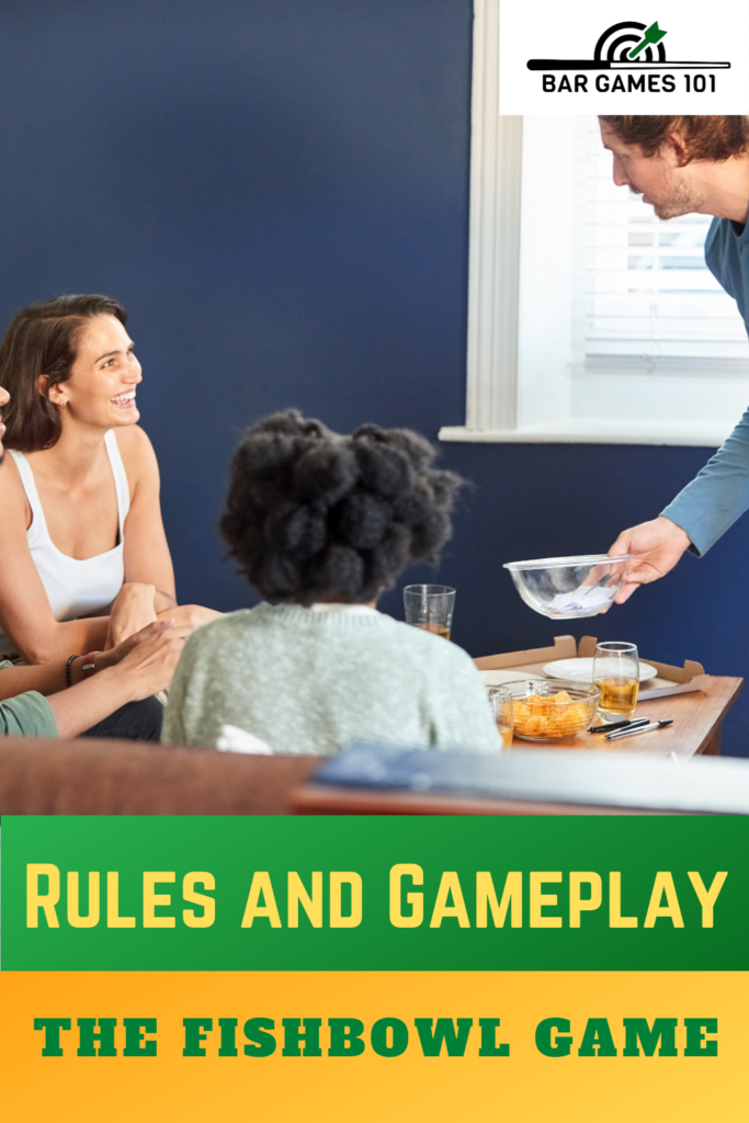 The Fishbowl Game Rules and Gameplay