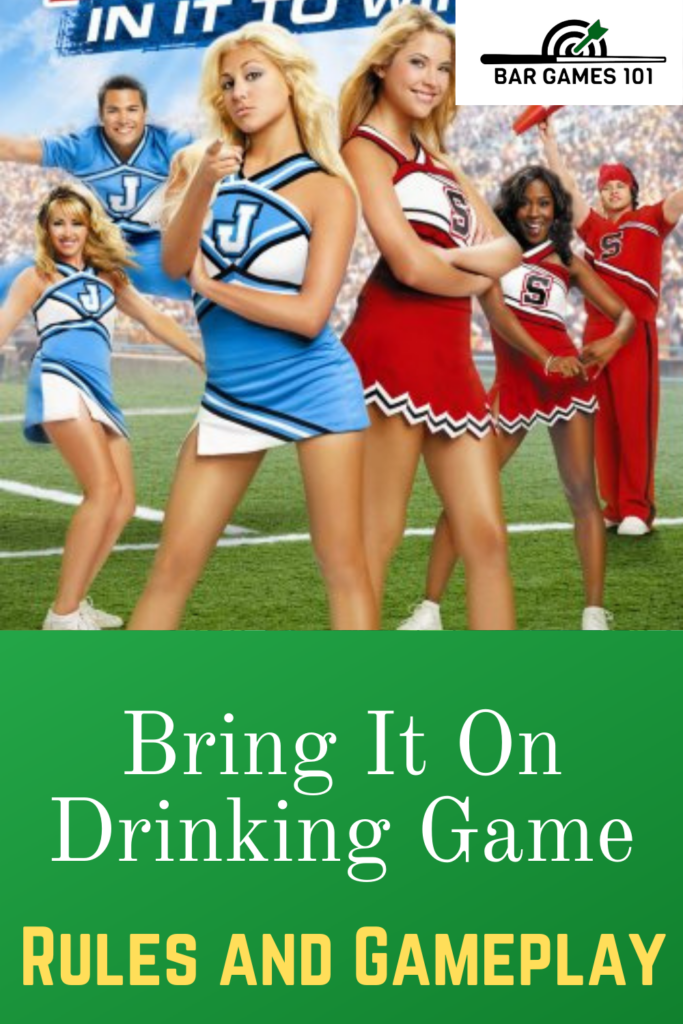 The Bring It On Drinking Game Rules and Gameplay