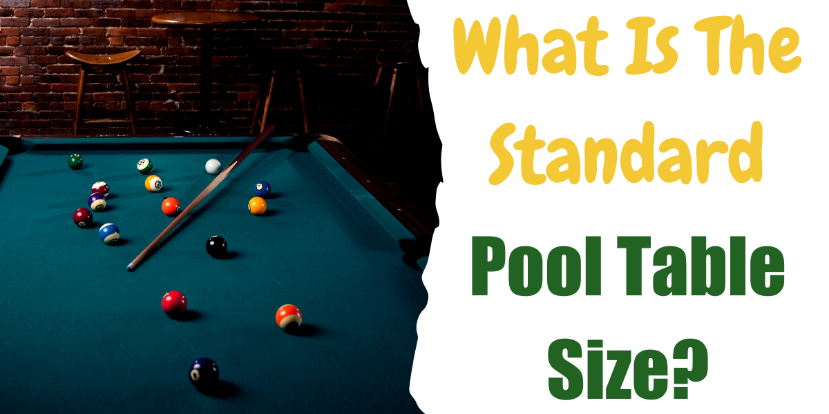 What Is The Standard Pool Table Size, What Size Room Do You Need For A Bar Pool Table