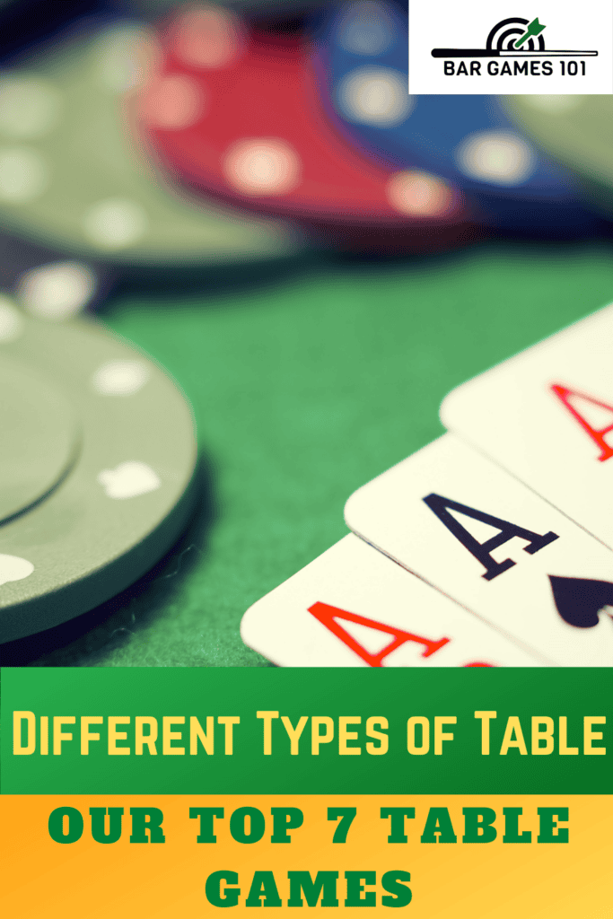 Our Top 7 Table Games