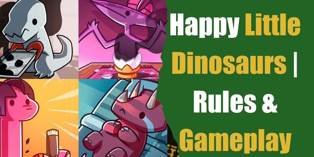 Happy Little Dinosaurs  Rules & Gameplay - Bar Games 101
