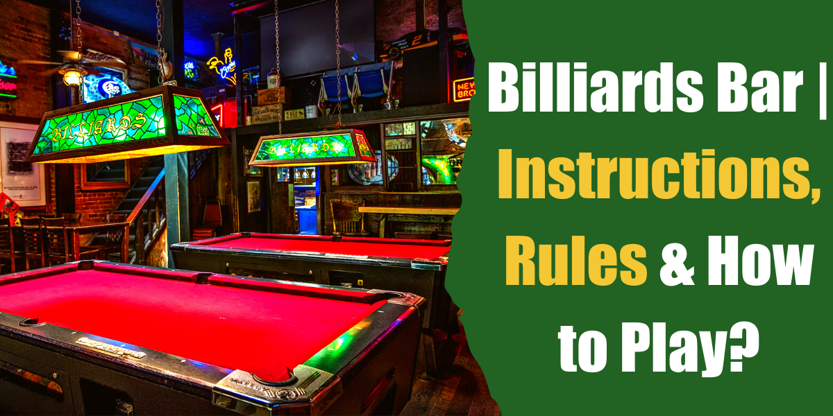 Billiards Bar Instructions Rules, How Much Room Do You Need For A Bar Pool Table