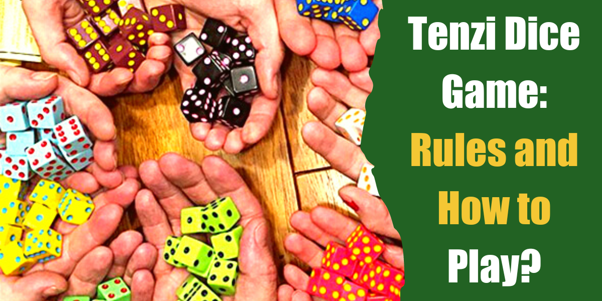 Tenzi Dice Game Rules And How to Play? Bar Games 101