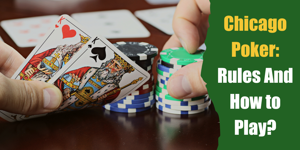 Chicago Poker Rules And How to Play? Bar Games 101